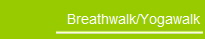 Breathwalk/Yogawalk