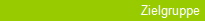  Zielgruppe
